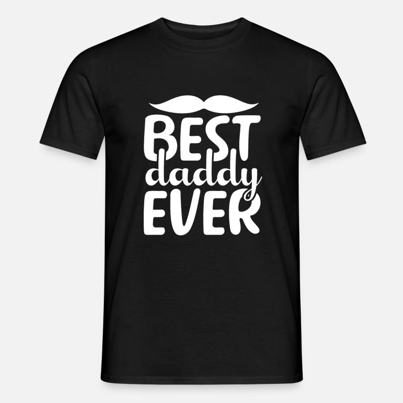 Best Daddy Ever - Men's T-shirt - black