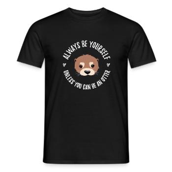 "Sois toujours toi-même sauf si tu peux être une loutre" - T-shirt homme - noir - Devant - AI Model Male 178 light (178cm)