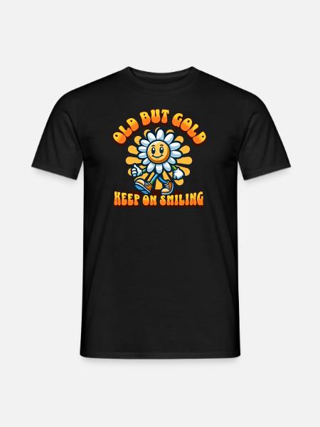 Old but Gold keep on smiling with sunflower - Men's T-Shirt - black
