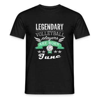 Legendary Volleyball players are born in June boys - Men's T-Shirt - black - Front - AI Model Male 178 light (178cm)