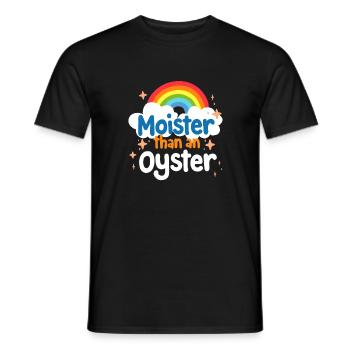 Moister Than An Oyster Damen Erwachsene Vulgär Rau - Männer T-Shirt - Schwarz - Vorne - AI Model Male 178 light (178cm)