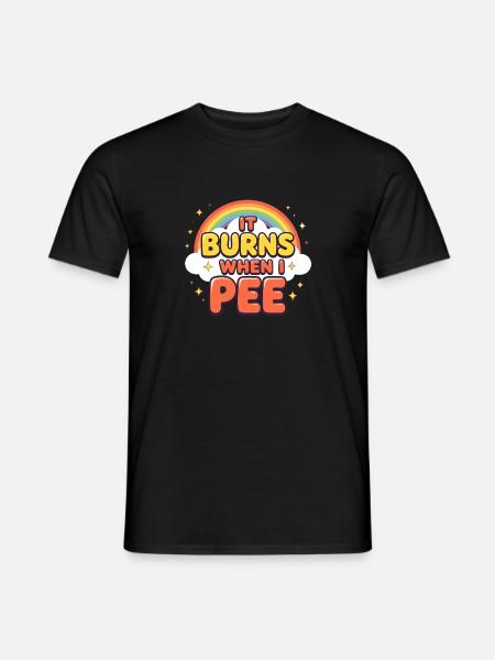 Es brennt, wenn ich pinkle. Lustig, sarkastisch, p - Mænd T-shirt - sort
