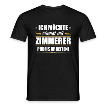 Einmal Mit Zimmerer Profis Arbeiten Zimmermann - Männer T-Shirt - Schwarz - Vorne - AI Model Male 178 light (178cm)