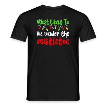 Am wahrscheinlichsten zu Weihnachten unter Mistel - Männer T-Shirt - Schwarz - Vorne - AI Model Male 178 light (178cm)