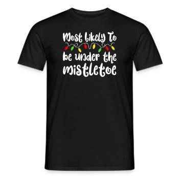 Am wahrscheinlichsten zu Weihnachten unter Mistel - Männer T-Shirt - Schwarz - Vorne - AI Model Male 178 light (178cm)