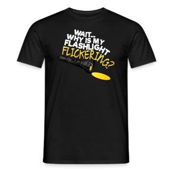 Warten Sie, warum flackert meine Taschenlampe Phas - Männer T-Shirt - Schwarz - Vorne - AI Model Male 178 light (178cm)
