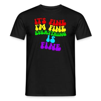 Es ist in Ordnung. Mir geht es gut. Alles ist in O - Männer T-Shirt - Schwarz - Vorne - AI Model Male 178 light (178cm)