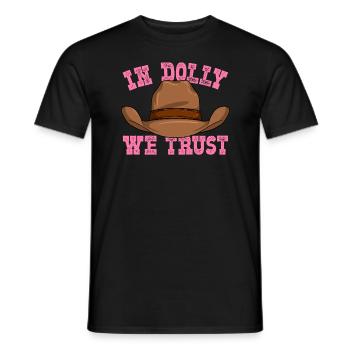In Dolly vertrauen wir Cowboy Cowgi Hat - Männer T-Shirt - Schwarz - Vorne - AI Model Male 178 light (178cm)