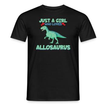 Nur ein M�dchen, das Allosaurus Dinosaurier M�dche - Männer T-Shirt - Schwarz - Vorne - AI Model Male 178 light (178cm)