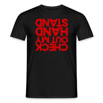 Schauen Sie sich mein Handstand lustiger Cheerlead - Männer T-Shirt - Schwarz - Vorne - AI Model Male 178 light (178cm)