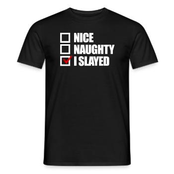 �nes ungezogenSlay Girl - Männer T-Shirt - Schwarz - Vorne - AI Model Male 178 light (178cm)