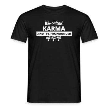 Es hei�t Karma und es ist ausgesprochen ha ha ha - Männer T-Shirt - Schwarz - Vorne - AI Model Male 178 light (178cm)