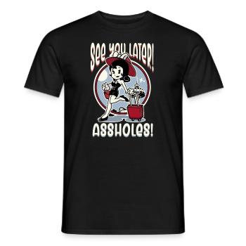 Wir sehen uns sp�ter Arschl�cher Girl Travel World - Männer T-Shirt - Schwarz - Vorne - AI Model Male 178 light (178cm)