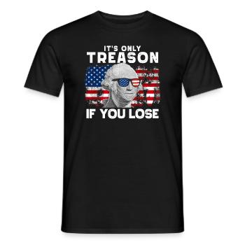 Es ist nur Verrat, wenn Sie George Washington verl - Männer T-Shirt - Schwarz - Vorne - AI Model Male 178 light (178cm)