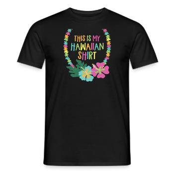 Dies ist mein hawaiianisches Hemd Aloha Lei Hawaii - Männer T-Shirt - Schwarz - Vorne - AI Model Male 178 light (178cm)
