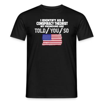 Identifizieren Sie sich als Verschwörungstheoretik - Männer T-Shirt - Schwarz - Vorne - AI Model Male 178 light (178cm)