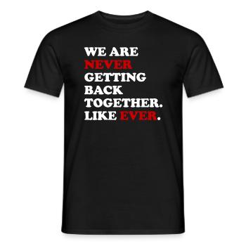 Wir kommen nie wie nie zuvor wieder zusammen - Männer T-Shirt - Schwarz - Vorne - AI Model Male 178 light (178cm)