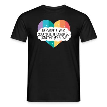 Sei vorsichtig, wen du hasst k�nnte, jemand, den d - Männer T-Shirt - Schwarz - Vorne - AI Model Male 178 light (178cm)