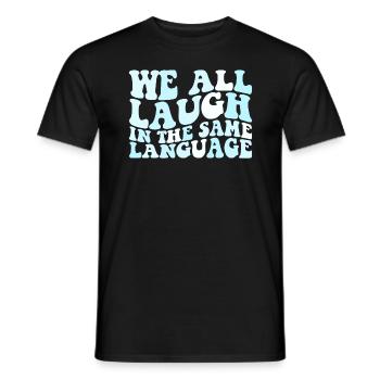 Wir alle lachen in derselben Sprache ESL -Vielfalt - Männer T-Shirt - Schwarz - Vorne - AI Model Male 178 light (178cm)