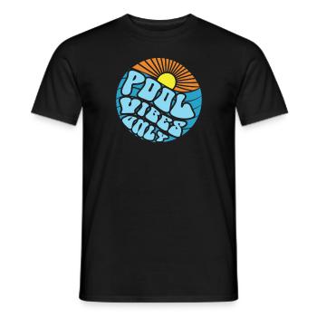 Pool -Vibes nur Schwimmbad Schwimmteam Pool Vibes - Männer T-Shirt - Schwarz - Vorne - AI Model Male 178 light (178cm)