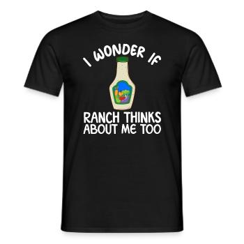 I wonder if ranch thinks of me too, ranch - Men's T-Shirt - black - Front - AI Model Male 178 light (178cm)