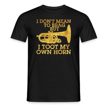 Will nicht prahlen, ich totze mein eigenes Hornmel - Männer T-Shirt - Schwarz - Vorne - AI Model Male 178 light (178cm)