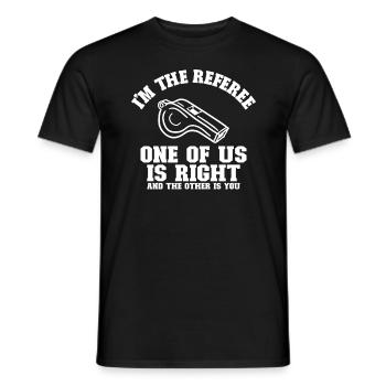 Ich bin der Schiedsrichter, der Recht habe und der - Männer T-Shirt - Schwarz - Vorne - AI Model Male 178 light (178cm)
