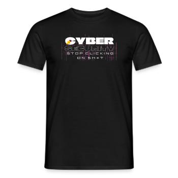 Cyber -Sicherheit stoppen Sie auf die Scheiße Cy - Männer T-Shirt - Schwarz - Vorne - AI Model Male 178 light (178cm)