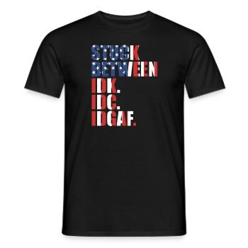 Steckt zwischen IDK IDC IDGAF fest - Männer T-Shirt - Schwarz - Vorne - AI Model Male 178 light (178cm)