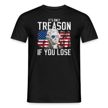 Es ist nur Verrat, wenn Sie Thomas Jefferson verli - Männer T-Shirt - Schwarz - Vorne - AI Model Male 178 light (178cm)