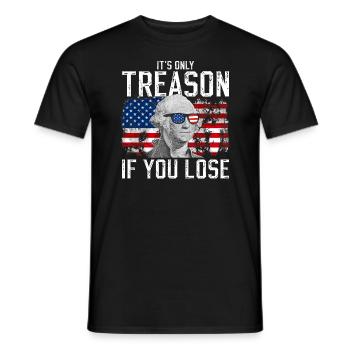 Es ist nur Verrat, wenn Sie George Washington verl - Männer T-Shirt - Schwarz - Vorne - AI Model Male 178 light (178cm)
