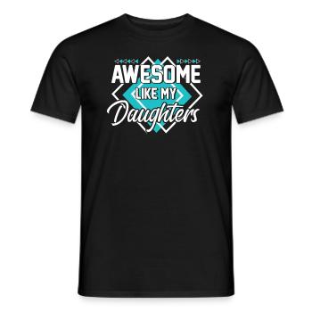 Großartig wie meine Töchtertolles Tochter-T-Shirt - Männer T-Shirt - Schwarz - Vorne - AI Model Male 178 light (178cm)