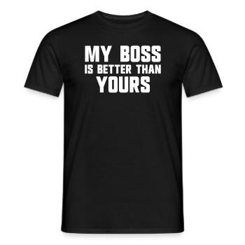 Mein Chef ist besser als der Chef Ihres Mitarbeite - Männer T-Shirt - Schwarz - Vorne - AI Model Male 178 light (178cm)