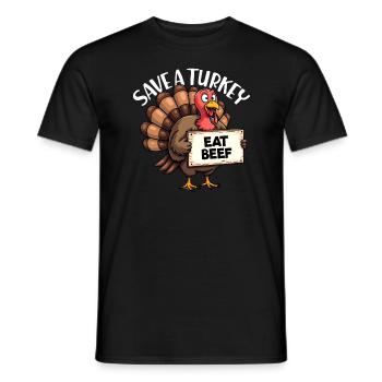 Save a Turkey Eat Beef Fun Thanksgi - Men's T-Shirt - black - Front - AI Model Male 178 light (178cm)