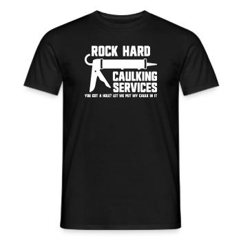 Rock Hard Caulking Services Raunchy Caulking Herre - Männer T-Shirt - Schwarz - Vorne - AI Model Male 178 light (178cm)
