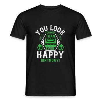 You look younger than ever Happy birthday t-shirt - Men's T-Shirt - black - Front - AI Model Male 178 light (178cm)