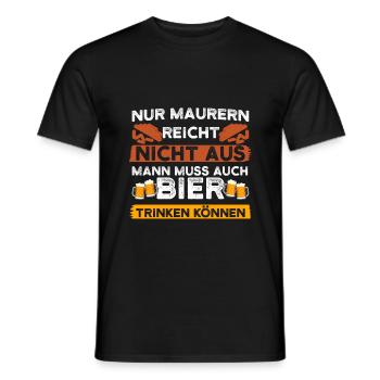 Maurer Bier Spruch Baustelle Bauarbeiter Geschenk - Männer T-Shirt - Schwarz - Vorne - AI Model Male 178 light (178cm)