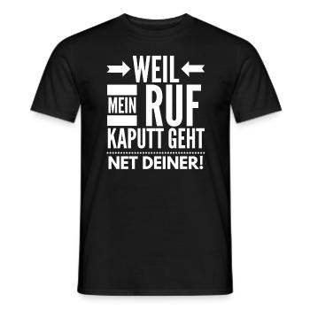 Weil mein Ruf kaputt geht, net deiner! - Männer T-Shirt - Schwarz - Vorne - AI Model Male 178 light (178cm)