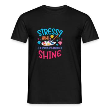 Diamond Painting Artist Stress Too Busy Shine - Men's T-Shirt - black - Front - AI Model Male 178 light (178cm)