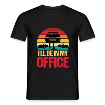 Ill Be in my Office, Garage Car Mechanics - Men's T-Shirt - black - Front - AI Model Male 178 light (178cm)