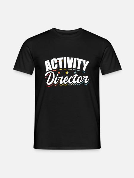Activity Director Appreciation - Männer T-Shirt - Schwarz