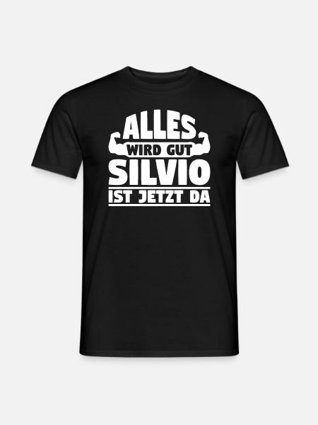 Alles wird gut Silvio ist jetzt da - Männer T-Shirt - Schwarz