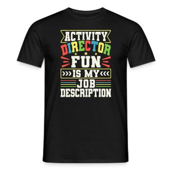 Activity Director Appreciation - Männer T-Shirt - Schwarz - Vorne - AI Model Male 178 light (178cm)
