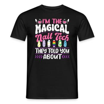 Nail Technician I'm The Magical - Männer T-Shirt - Schwarz - Vorne - AI Model Male 178 light (178cm)