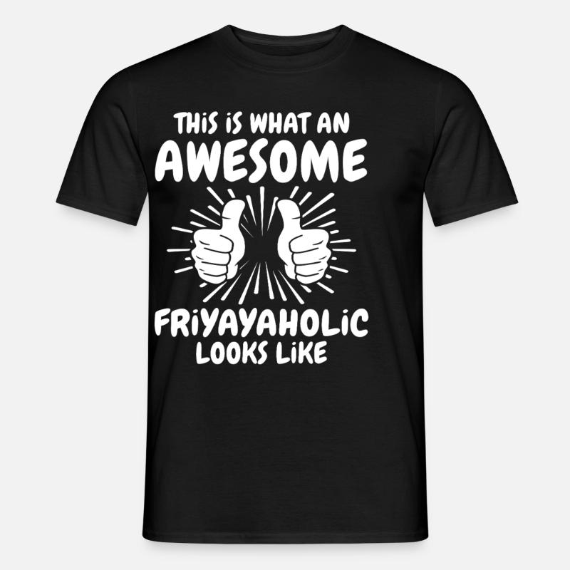 Friyayaholic - Männer T-Shirt - Schwarz
