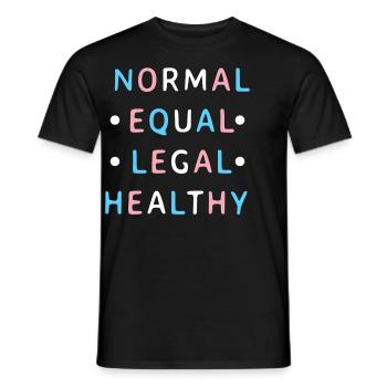 Normal Equal Legal Healthy in Transgender Farben - Männer T-Shirt - Schwarz - Vorne - AI Model Male 178 light (178cm)