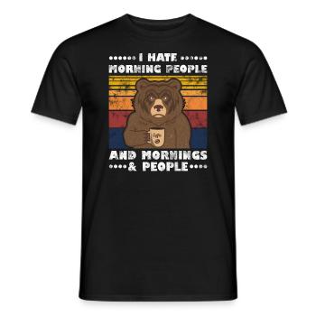 I Hate Morning People And Mornings And People Bear - Men's T-Shirt - black - Front - AI Model Male 178 light (178cm)