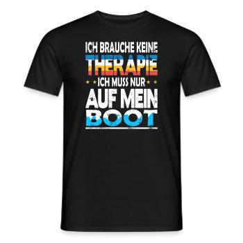 Ich brauch keine Therapie ich muss auf mein Boot - Männer T-Shirt - Schwarz - Vorne - AI Model Male 178 light (178cm)