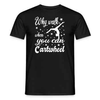 Pourquoi marcher quand vous pouvez Cartwheel - T-shirt homme - noir - Devant - AI Model Male 178 light (178cm)