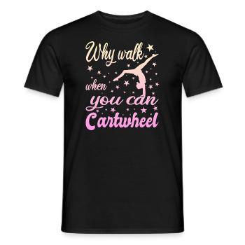 Pourquoi marcher quand vous pouvez Cartwheel - T-shirt homme - noir - Devant - AI Model Male 178 light (178cm)